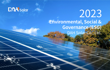 Informe ambiental, social y de gobernanza (ESG) 2023 de DAH Solar totalmente realizado